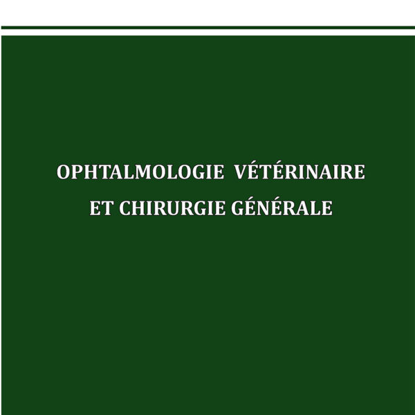 Ophtalmologie Vétérinaire et Chirurgie Générale
