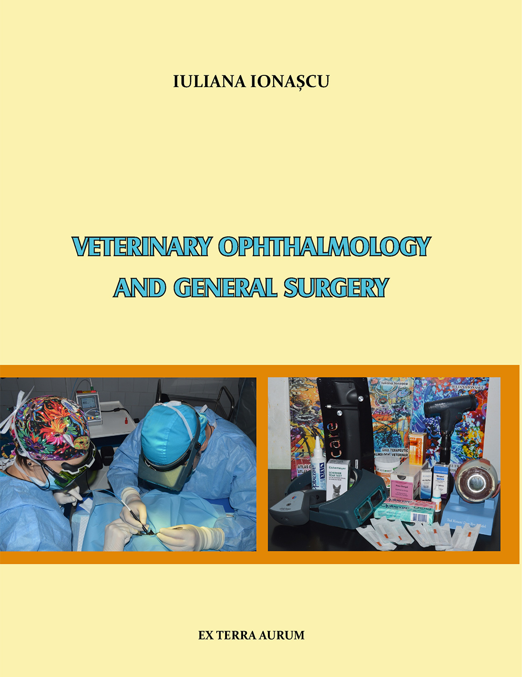 Veterinary Ophthalmology and General Surgery