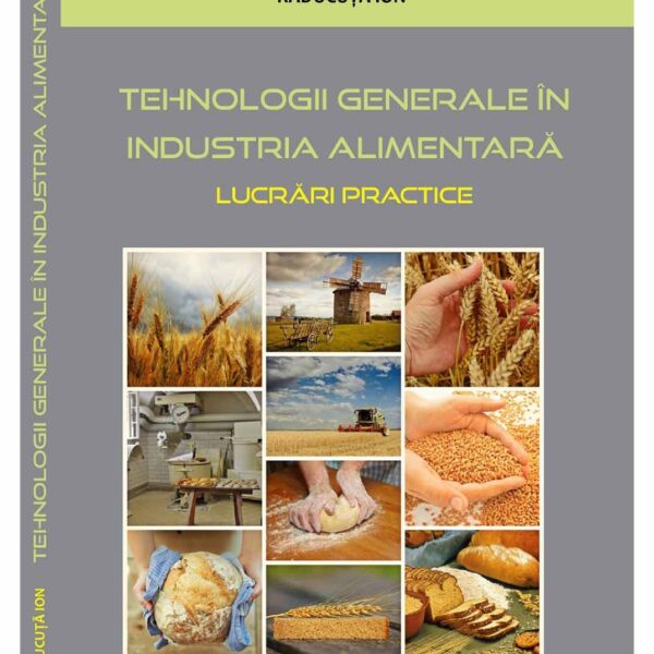 Tehnologii Generale in Industria Alimentara